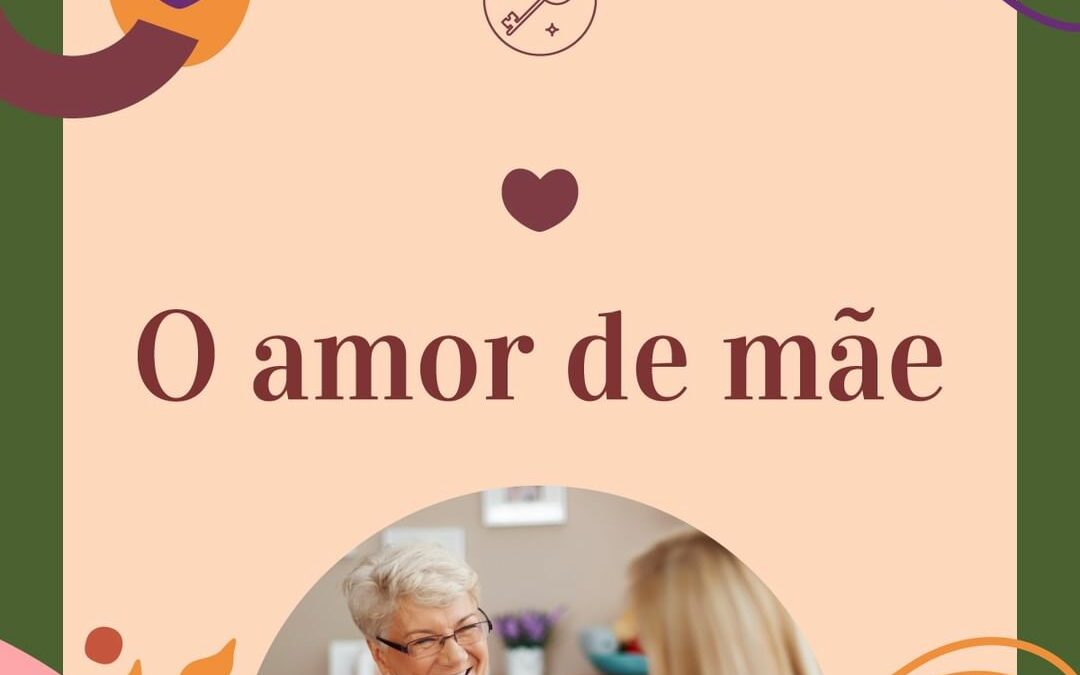 O Amor de Mãe