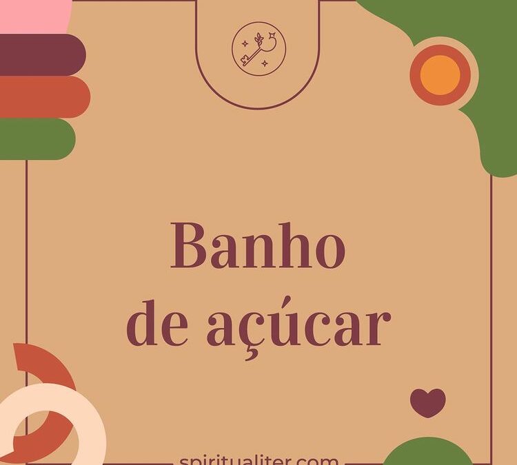 Banho de Açúcar