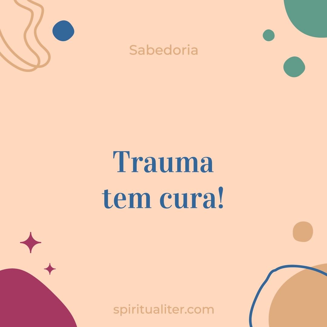 Trauma tem cura